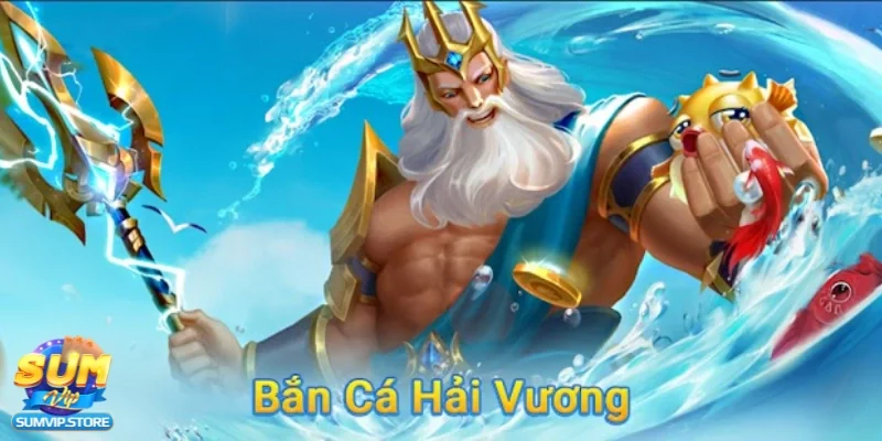 Bắn cá hải vương – Một thế giới đại dương huyền bí