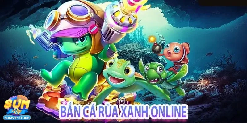 Hướng dẫn cách chơi săn cá rùa xanh – Điều cần lưu ý